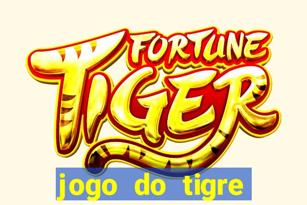 jogo do tigre plataforma nova